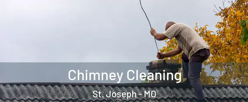 Chimney Cleaning St. Joseph - MO