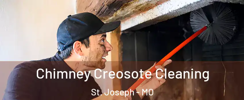  Chimney Creosote Cleaning St. Joseph - MO