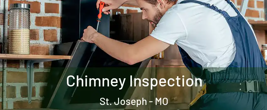  Chimney Inspection St. Joseph - MO
