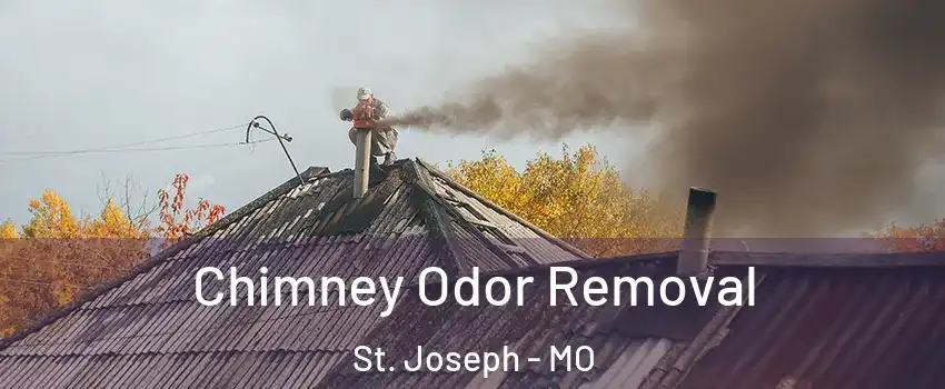  Chimney Odor Removal St. Joseph - MO