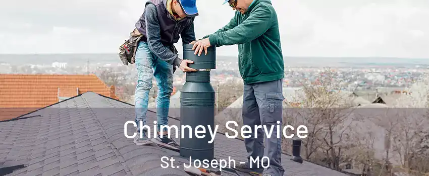  Chimney Service St. Joseph - MO
