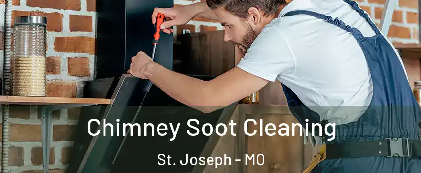  Chimney Soot Cleaning St. Joseph - MO