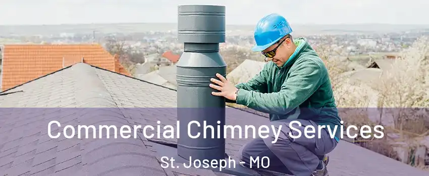  Commercial Chimney Services St. Joseph - MO
