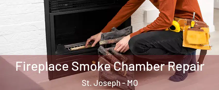  Fireplace Smoke Chamber Repair St. Joseph - MO