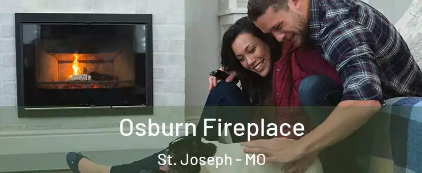  Osburn Fireplace St. Joseph - MO